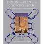 Design and Plan in the Country House: From Castle Donjons to Palladian Boxes (Paul Mellon Centre for Studies in British Art): From Castle Donjons to Palladian ... Mellon Centre for Studies in British Art)