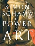 Cover of The Power of Art by Professor Simon Schama CBE 1847921183