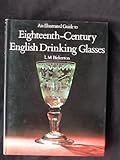 An illustrated guide to eighteenth-century English drinking glasses