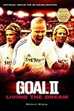 GOAL II: Living the Dream
