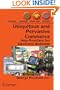 Ubiquitous and Pervasive Commerce: New Frontiers for Electronic Business (Computer Communications and Networks)