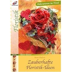 Zauberhafte Floristik-Ideen