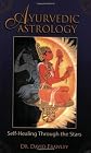 Ayurvedic Astrology: Self-Healing Through the Stars