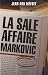 La sale affaire Markovic