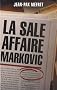 La sale affaire Markovic