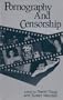 Pornography and Censorship (New Concepts in Human Sexuality Series)