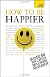 How to be Happier: Teach Yourself