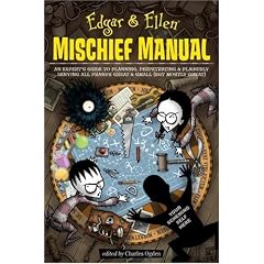 Edgar & Ellen Mischief Manual (Edgar and Ellen)