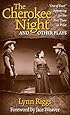 The Cherokee Night and Other Plays