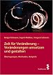 Ver�nderungen umsetzen und gestalten. Reflexionen, Methoden, Beispiele