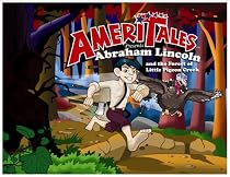 Abraham Lincoln and the Forest of Little Pigeon Creek (Ameritales) Mom's Choice Award Recipient