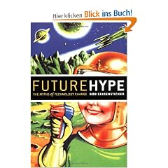 Future Hype: The Myths of Technology Change