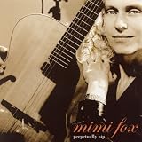 Revue Mimi Fox  / Perpetually Hip