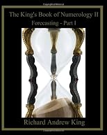 The King's Book of Numerology II: Forecasting - Part I