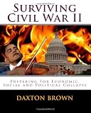 Surviving Civil War II: Preparing For Economic, Social and Political Collapse