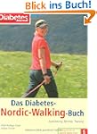 Das Diabetes-Nordic-Walking-Buch: Aus...