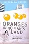 Oranges in No Man's Land