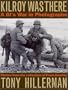 Kilroy Was There: A GI's War in Photographs