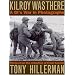 Kilroy Was There: A GI's War in Photographs