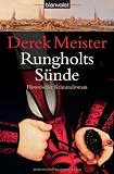 Rungholts S&uuml;nde - Historischer Kriminalroman - Derek Meister