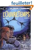 Val�rian et Laureline, Tome 21 : L'OuvreTemps