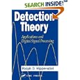 Detection Theory: Applications and Digital Signal Processing by Ralph D. Hippenstiel