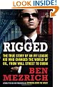 Rigged: The True Story of an Ivy League Kid Who Changed the World of Oil, from Wall Street to Dubai