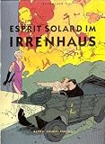 Esprit Sosard im Irrenhaus / Schwermetall präsenti