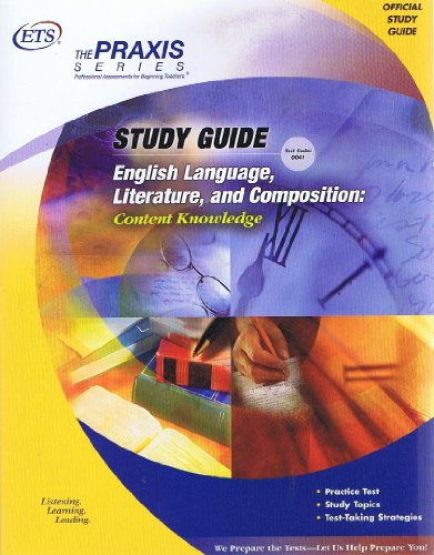 English Language, Literature, and Composition: Content Knowledge Study Guide (Praxis Study Guides)