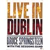 Bruce Springsteen with the Sessions band : Live in Dublin