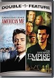 American Me / Empire (Double Feature)