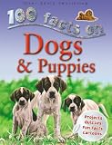 Dogs and Puppies (100 Facts On...)