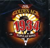 The Golden Age Of Popular Songs - The Best of 1934