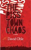 The Pisstown Chaos