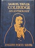 Samuel Taylor Coleridge : an anthology