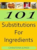 101 Substitutions for Ingredients