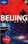 Beijing ( Peking) City Guide (Lonely Planet Beijing)