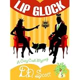 Lip Glock (The Cozy Cash Mysteries) (Kindle Edition)