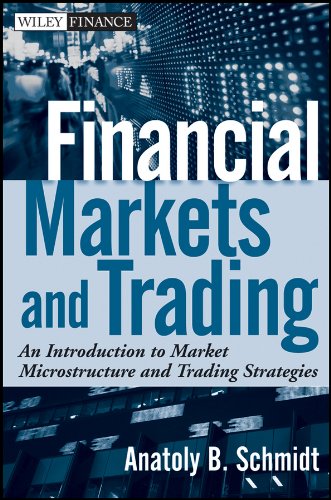 Financial Markets and Trading: An Introduction to Market Microstructure and Trading Strategies (Wiley Finance)