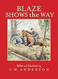 Blaze Shows the Way (Billy and Blaze Books)