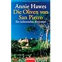 Die Oliven von San Pietro: Ein italienisches Abent&hellip von Annie Hawes