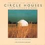 Circle Houses: Yurts, Tipis and Benders (House That Jack Built)
