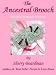 The Ancestral Brooch by Sherry Boardman