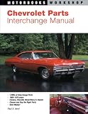 Chevrolet Parts Interchange Manual, 1959-1970 (Motorbooks Workshop)