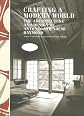 Crafting a Modern World: The Architecture and Design of Antonin and NoTmi Raymond