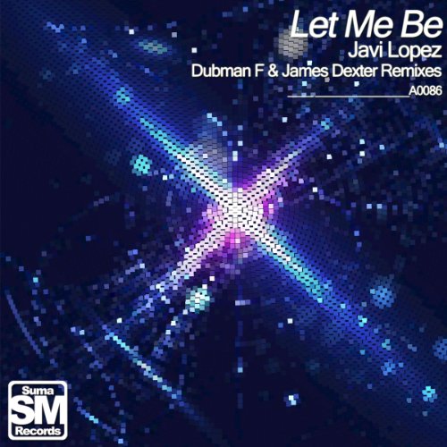 Javi Lopez - Let Me Be-WEB-2012-MST Download