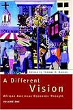Review Routledge  / A Different Vision: African American Economic Thought (African American economic thought)
