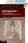 Staying Roman: Conquest and Identity...