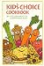 Books : Kid's Choice Cookbook (U.S.) [Spiral-bound]