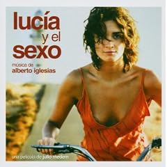 Lucia Y El Sexo (Lucia und der Sex)